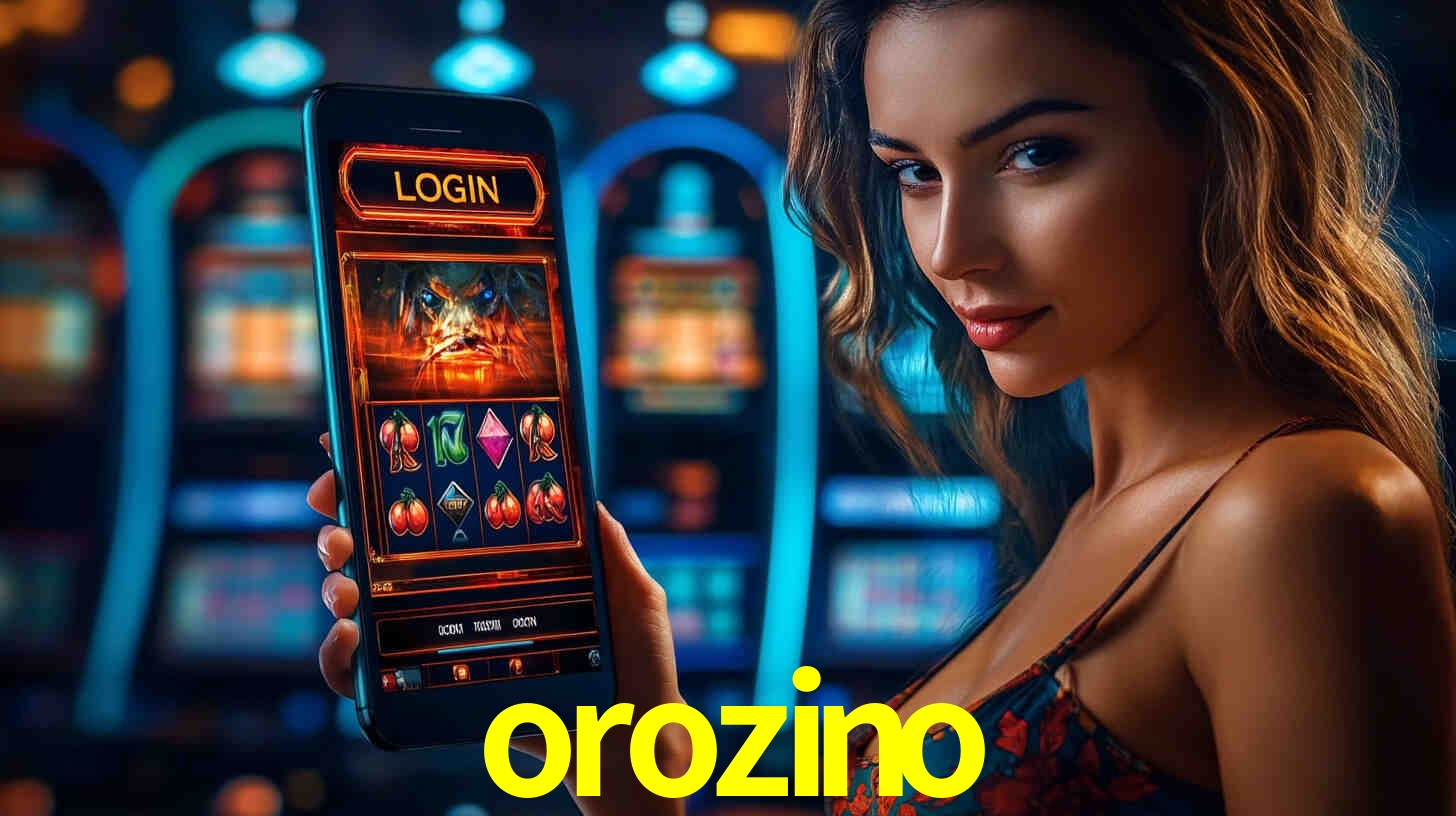 orozino,orozino bet