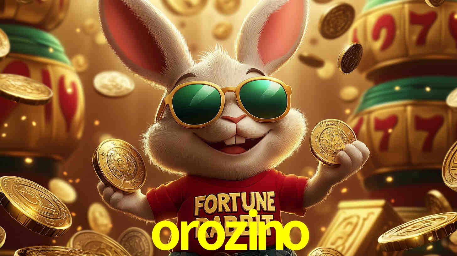 orozino,orozino bet